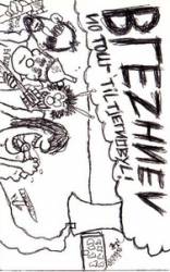 Brezhnev : No Tour 'Til Tjernobyl!